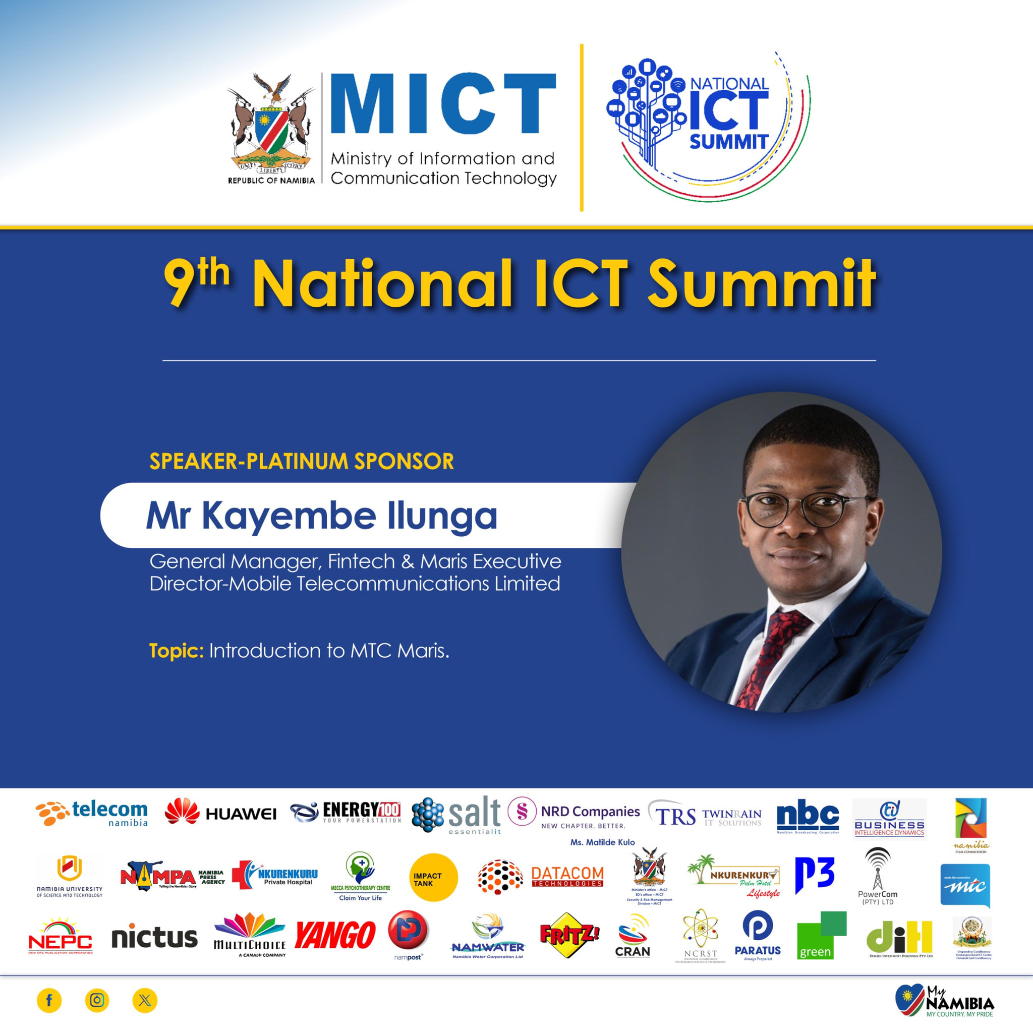 Mr. Kayembe Ilunga, Speaker, Platinum Sponsor. General Manager, Fintech & Maris Executive Director, Mobile Telecommunications Limited (MTC). Topic: Introduction to MTC Maris